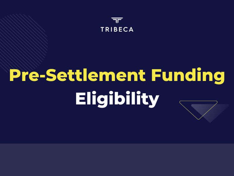Pre-Settlement Funding Eligibility