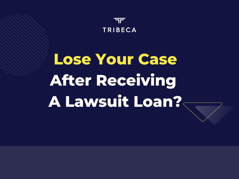 You Lose Your Case After Receiving A Lawsuit Loan