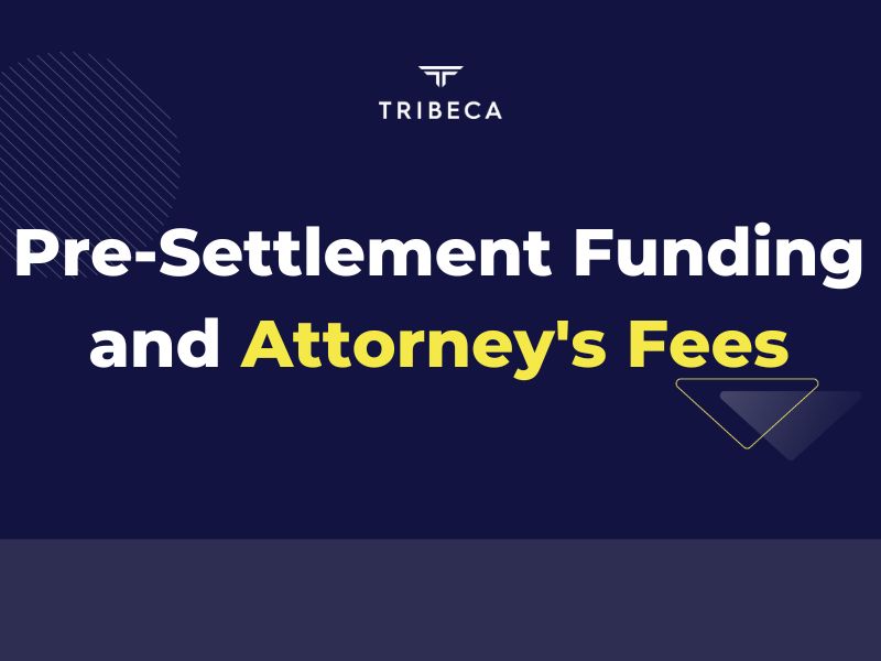 how does pre-settlement funding affect my attorney's fees