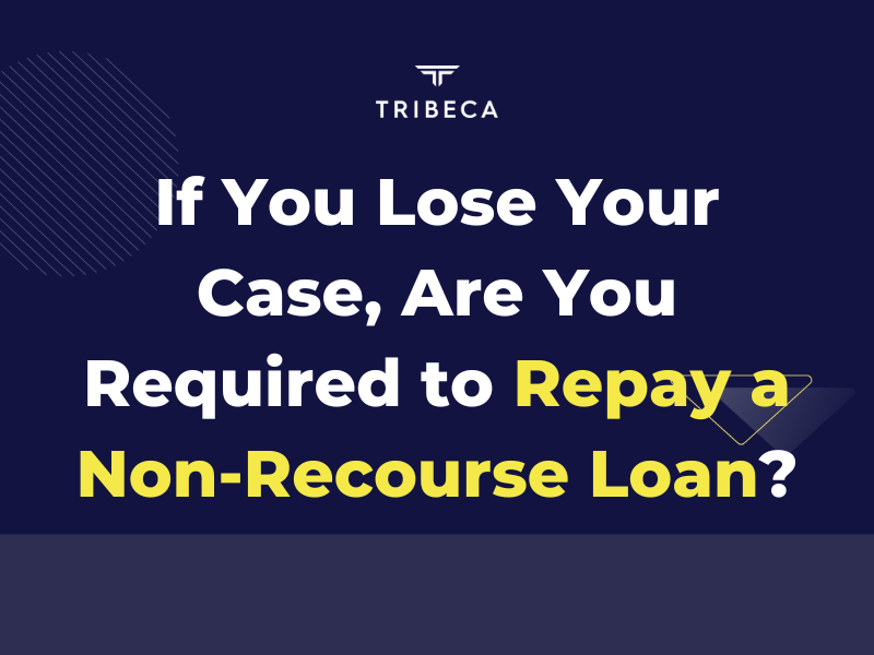 If You Lose Your Case, Are You Required to Repay a Non-Recourse Loan?