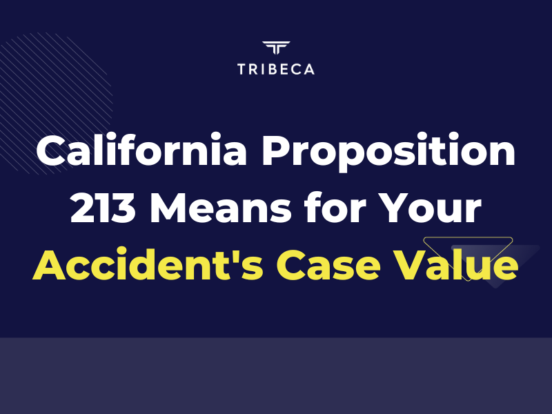 What Does California Proposition 213 Mean for Your Accident's Case Value