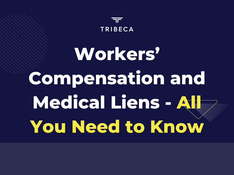 Workers’ Compensation and Medical Liens - All You Need to Know